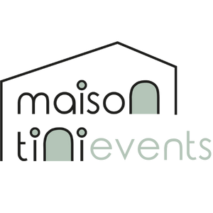 Maison Tini Events